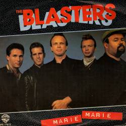 The Blasters : Marie Marie